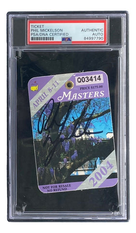Phil Mickelson Signed 2004 Masters Augusta National Ticket PSA/DNA