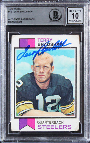 Steelers Terry Bradshaw Signed 1973 Topps #15 Card Auto 10! BAS Slabbed