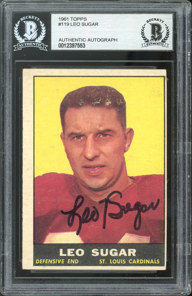 Cardinals Leo Sugar Authentic Signed 1961 Topps #119 Card BAS Slabbed