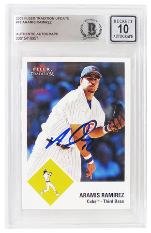 Aramis Ramirez Signed Cubs 2003 Fleer Tradition Card #78 - (Beckett - Auto 10)