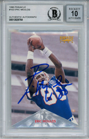 Eric Moulds Autographed 1996 Pinnacle #163 Rookie Card Beckett 10 Slab 36299