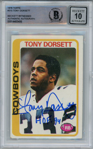 Tony Dorsett Autographed 1978 Topps #315 Rookie Card HOF BAS 10 Slab 38606