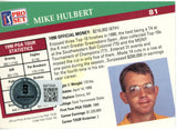 Mike Hulbert Autographed 1991 Pro Set #81 Trading Card Beckett 44860