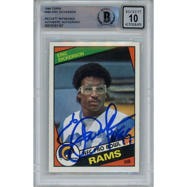 Eric Dickerson Autographed 1984 Topps 280 Card HOF 10 Auto Card Beckett 47943