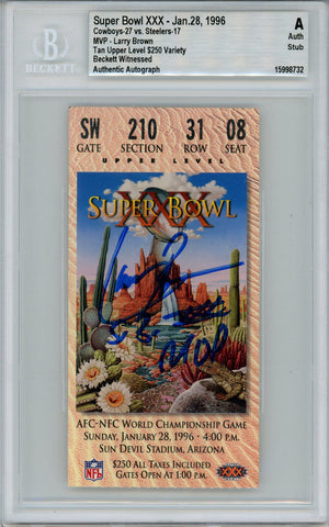 Larry Brown Autographed Super Bowl XXX Ticket Stub SB MVP BAS Slab 42972