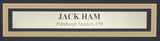 Jack Ham HOF Signed/Inscr 16x20 Photo Pittsburgh Steelers Framed Beckett 190559