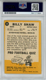 Billy Shaw Autographed/Signed 1967 Topps #28 Trading Card HOF PSA Slab 43740