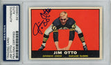 Jim Otto Autographed/Signed 1961 Topps #182 Trading Card PSA Slab 43708