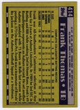 Frank Thomas Signed White Sox 1990 Topps Rookie Card #414 w/HOF 2014 - (SS COA)