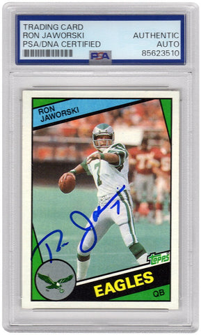 Ron Jaworski Signed Philadelphia Eagles 1984 Topps Football Card #330 -(PSA/DNA)