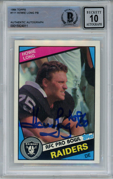 Howie Long Autographed 1984 Topps #111 Rookie Card w/HOF BAS 10 Slab 42941