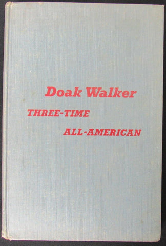 Doak Walker 3 Time All-American Hardcover Book by Dorothy Bracken 1950 149327