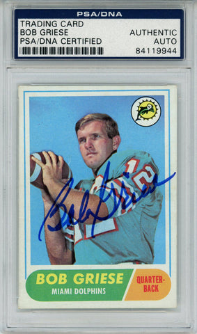 Bob Griese Autographed/Signed 1968 Topps #196 Trading Card PSA Slab 43735