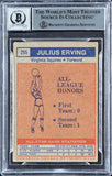 76ers Julius "Dr. J." Erving Signed 1972 Topps #255 Card Auto 10! BAS Slabbed