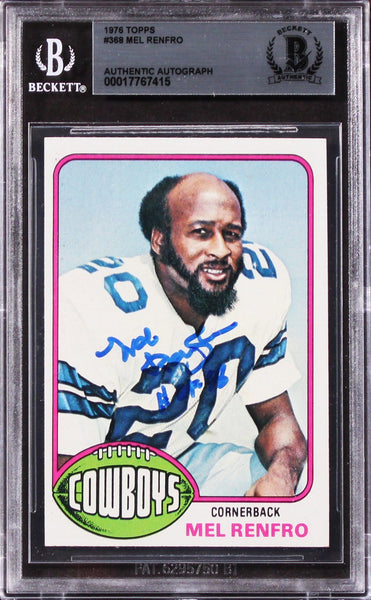 Cowboys Mel Renfro "HOF 96" Authentic Signed 1976 Topps #368 Card BAS Slabbed