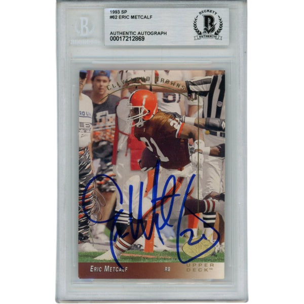 Eric Metcalf Signed Cleveland Browns 1993 SP Upper Deck Card Slab Beckett 56115