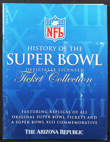 History of the Super Bowl Officially Licensed Ticket Collection Magazine