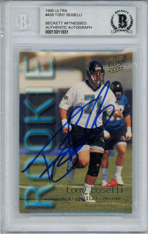 Tony Boselli Autographed/Signed 1995 Ultra #439 Rookie Card BAS Slab 33173