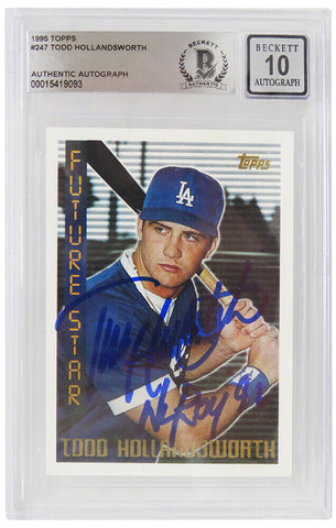 Todd Hollandsworth Signed 1995 Topps Rookie Card #247 w/ROY 96 (Beckett Auto 10)