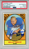 Billy Shaw Autographed/Signed 1967 Topps #28 Trading Card HOF PSA Slab 43740