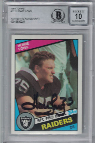 Howie Long Autographed 1984 Topps #111 Rookie Card Beckett 10 Slabbed 35692