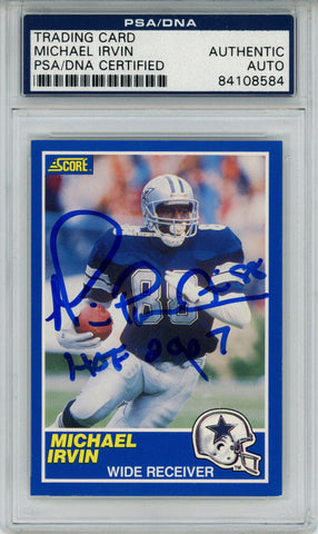 Michael Irvin Autographed 1989 Score #18 Rookie Card HOF 2007 PSA Slab 43594