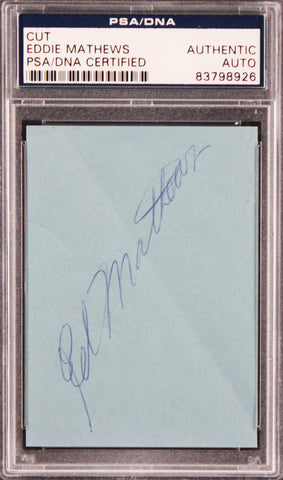 Braves Eddie Mathews Authentic Signed 2.5x3.5 Cut Signature PSA/DNA Slabbed