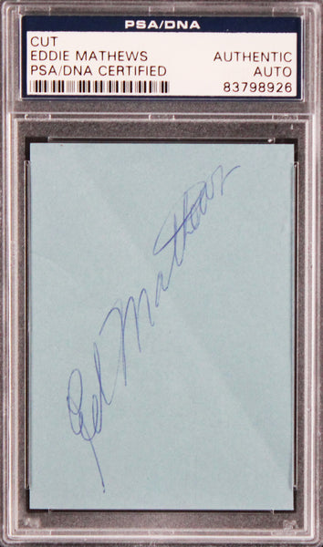 Braves Eddie Mathews Authentic Signed 2.5x3.5 Cut Signature PSA/DNA Slabbed
