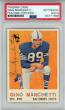 Gino Marchetti Autographed 1959 Topps #109 Trading Card PSA Slab 43624