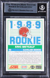 Browns Eric Metcalf Authentic Signed 1989 Score #259 Rookie Card BAS Slabbed