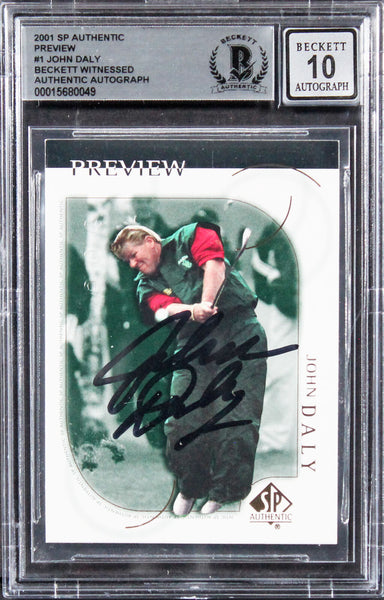 John Daly Authentic Signed 2001 SP Authentic Preview #1 Card Auto 10 BAS Slabbed