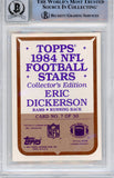 Eric Dickerson Autographed 1984 Topps Glossy #7 Trading Card HOF BAS Slab 39210
