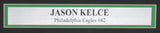 Jason Kelce Signed/Auto 16x20 Photo Philadelphia Eagles Framed PSA/DNA 189784
