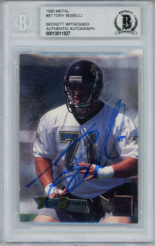 Tony Boselli Autographed/Signed 1995 Metal #87 Rookie Card BAS Slab 33174