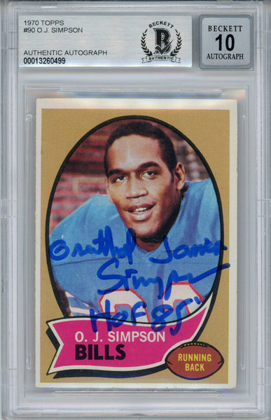 O.J. Simpson Signed 1970 Topps #90 Rookie Card Orenthal HOF BAS 10 Slab 33954