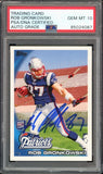 2010 Topps #148 Rob Gronkowski RC Rookie Patriots Blue PSA/DNA Auto GEM MINT 10