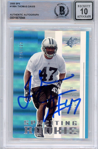 Thomas Davis Signed 2005 SPx #199A (Grade 10) BAS Slabbed 39927