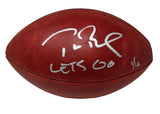 TOM BRADY Autographed "Let's Go" Bucs Metallic Logo Football FANATICS LE 1/12