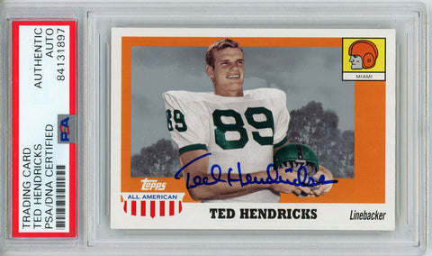 Ted Hendricks Autographed 2005 Topps All American Trading Card PSA Slab 32589