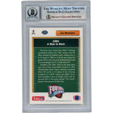 Joe Montana Autographed 1991 Upper Deck #2 Slab Trading Card Beckett 49952