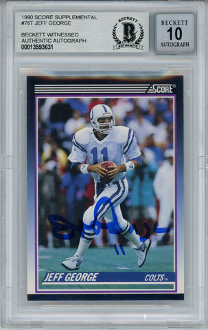 Jeff George Signed 1990 Score Supplemental #78T Rookie Card BAS 10 Slab 35041