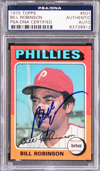 Phillies Bill Robinson Authentic Signed 1975 Topps #501 Card PSA/DNA Slabbed