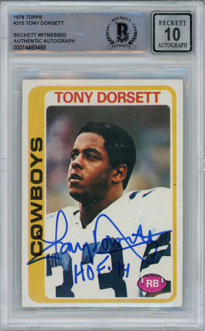 Tony Dorsett Autographed 1978 Topps #315 Rookie Card HOF BAS 10 Slab 38604