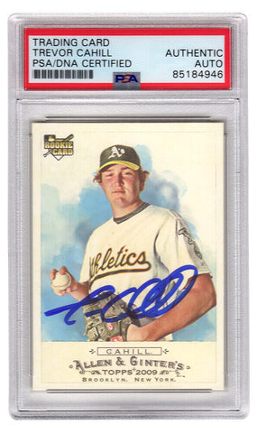 Trevor Cahill Signed 2009 Topps Allen & Ginter Rookie Card #241 - (PSA Slabbed)