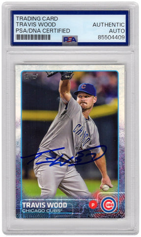 Travis Wood Signed Chicago Cubs 2015 Topps Baseball Card #252 - (PSA Slabbed)