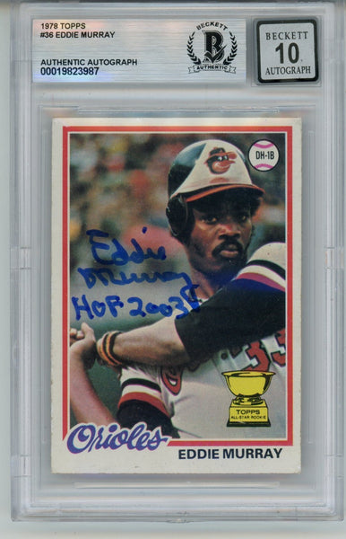 Eddie Murray Signed 1978 Topps #36 w/HOF 10 auto Trading Card Slab Beckett 57095
