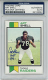 Art Shell Autographed 1973 Topps #77 Trading Card HOF PSA Slab 43578