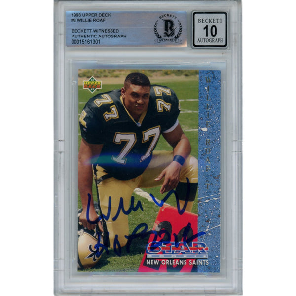 Willie Roaf Signed 1993 Upper Deck #6 Slabbed Trading Card 10 Auto Beckett 49382