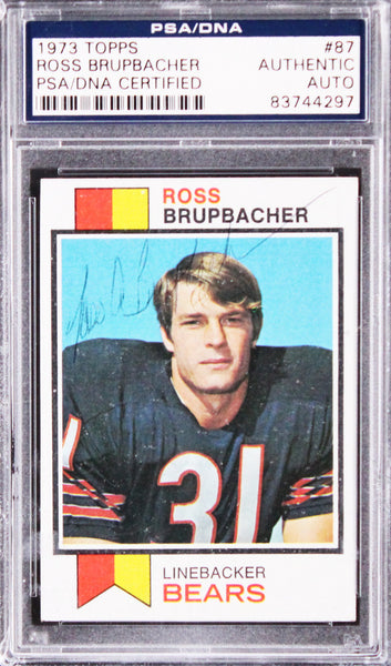 Bears Ross Brupbacher Authentic Signed 1973 Topps #87 Card PSA/DNA Slabbed