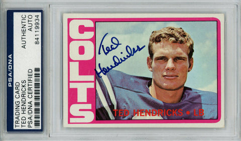Ted Hendricks Autographed/Signed 1972 Topps #93 Trading Card PSA Slab 43699